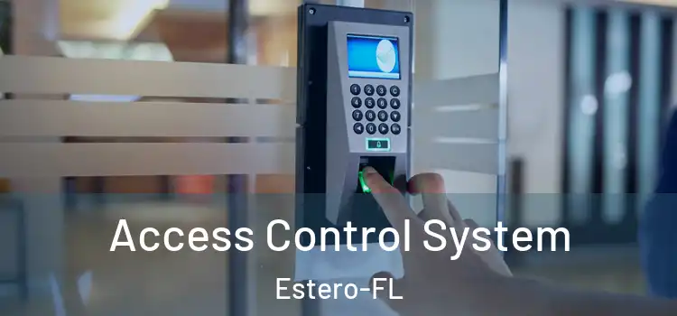 Access Control System Estero-FL
