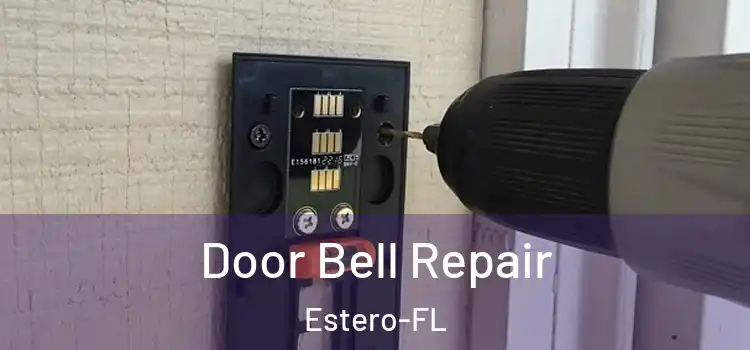  Door Bell Repair Estero-FL