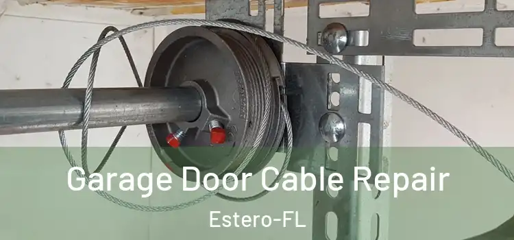  Garage Door Cable Repair Estero-FL