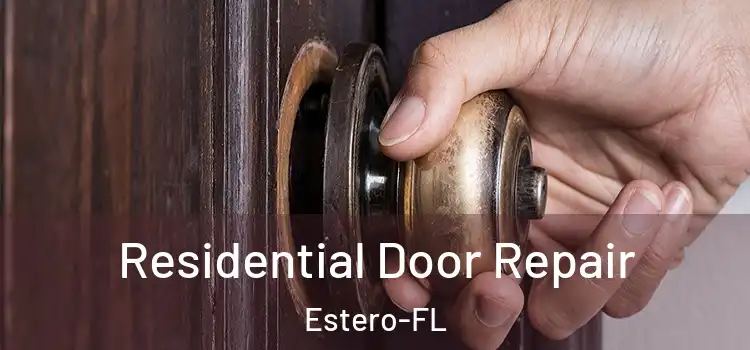  Residential Door Repair Estero-FL